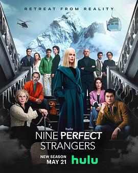 吃瓜社区《九个完美陌生人 第二季 Nine Perfect Strangers Season 2》免费在线观看