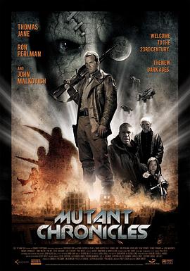 吃瓜福利社《变异编年史 Mutant Chronicles》免费在线观看