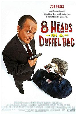 吃瓜第一线《一个布袋八个头 8 Heads in a Duffel Bag》免费在线观看